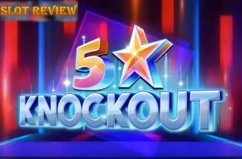 5 Star Knockout slot